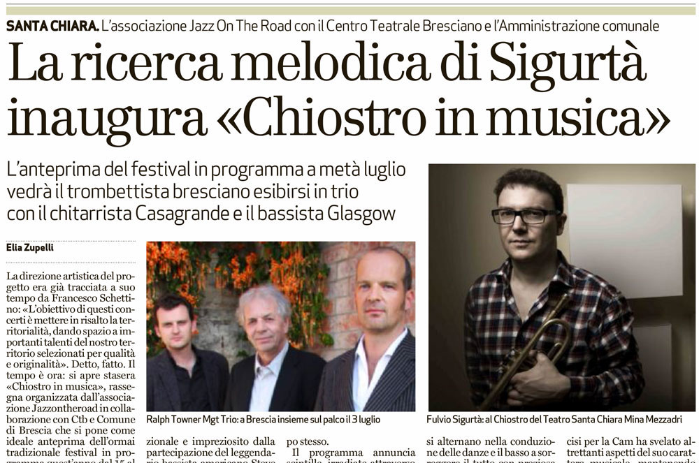 Dal Bresciaoggi "La ricerca melodica di Sigurtà inaugura Chiostro in Musica"